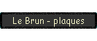 Le Brun - plaques
